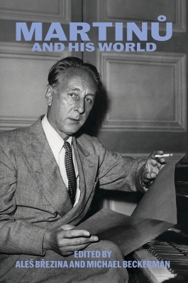 Martinu and His World - 