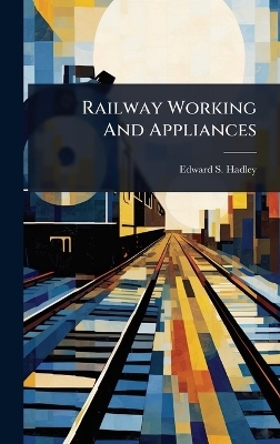 Railway Working And Appliances