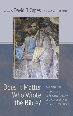 Does It Matter Who Wrote the Bible? - 