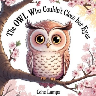 The Owl Who Couldn't Close Her Eyes