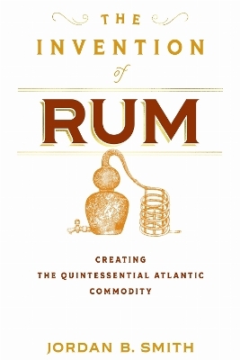 The Invention of Rum