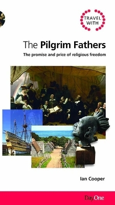 Travel with the Pilgrim Fathers - Ian Cooper