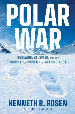 Polar War - Kenneth R Rosen