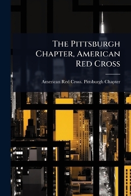 The Pittsburgh Chapter, American Red Cross - American Red Cross Pittsburgh Chapter