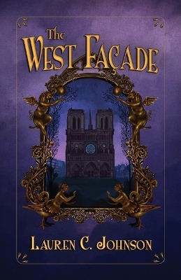 The West Facade - Lauren C Johnson