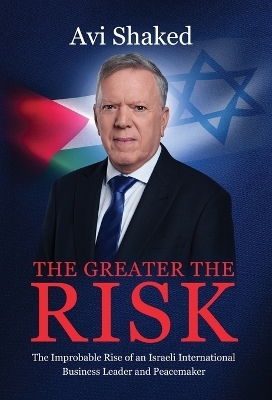 The Greater the Risk - Avi Shaked