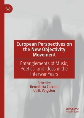 European Perspectives on the New Objectivity Movement