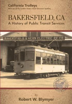 Bakersfield, CA - Robert W Blymyer