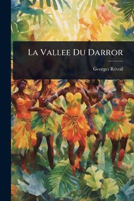 La Vallee Du Darror