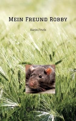 Mein Freund Robby - Karin Fruth