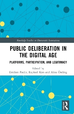 Public Deliberation in the Digital Age - 