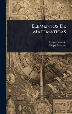 Elementos De Matemàticas - Felipe Picatoste