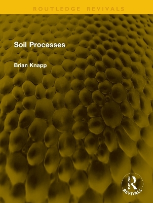 Soil Processes - Brian Knapp