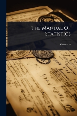 The Manual Of Statistics -  Anonymous
