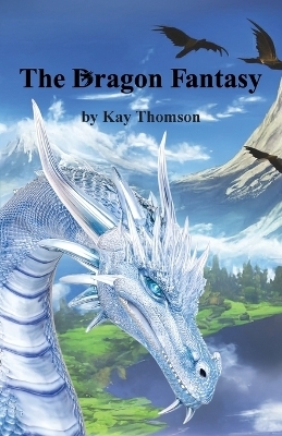 The Dragon Fantasy - Kay Thomson