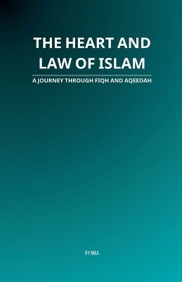 The Heart and Law of Islam -  Maa
