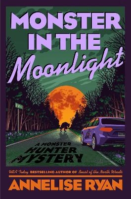 Monster in the Moonlight - Annelise Ryan