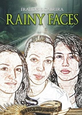 Rainy Faces -  Eralides E Cabrera