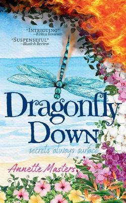 Dragonfly Down - Annette Masters