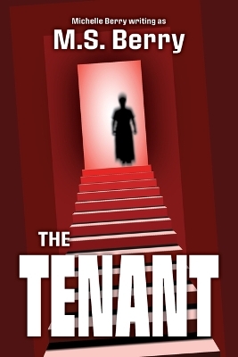 The Tenant - M S Berry