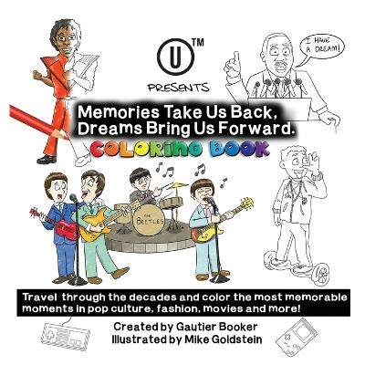 UTM Presents Memories Take Us Back, Dreams Bring Us Forward - Booker Gautier