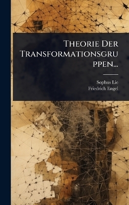 Theorie Der Transformationsgruppen...