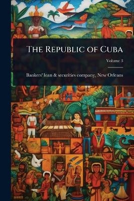 The Republic of Cuba - 