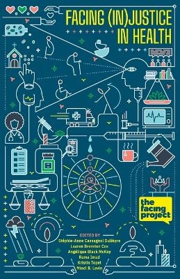 Facing (In)Justice In Health - 