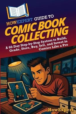 HowExpert Guide to Comic Book Collecting -  HowExpert