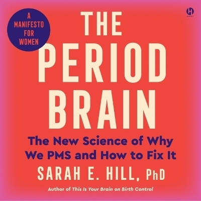 The Period Brain -  Phd