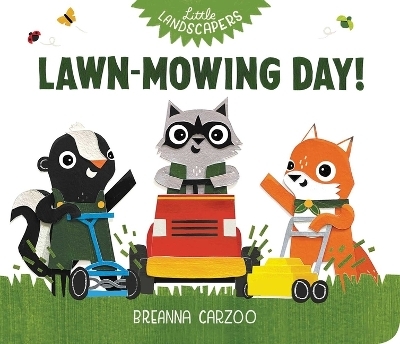 Lawn-Mowing Day! - Breanna Carzoo