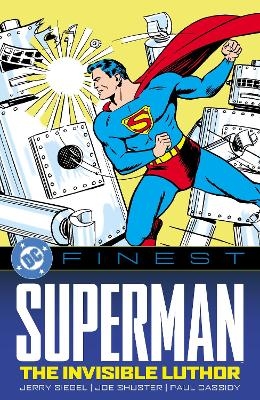 DC Finest: Superman: The Invisible Luthor - Jerry Siegel, Joe Shuster