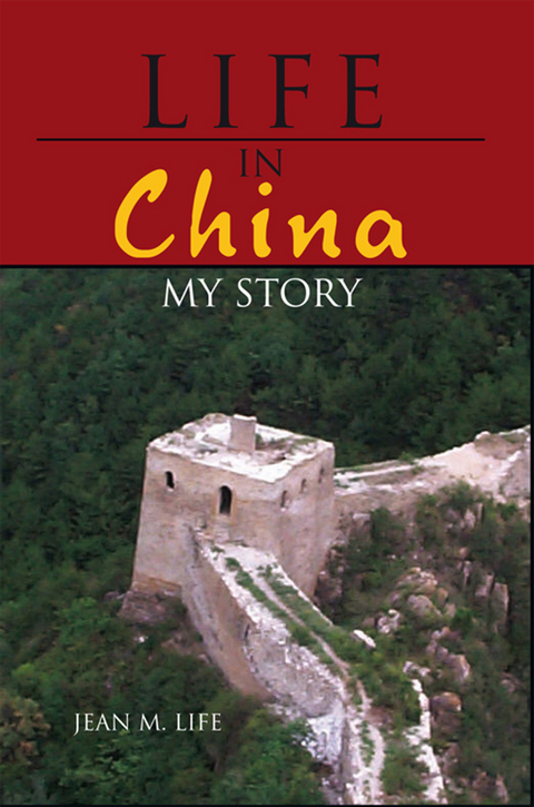 Life in China - Jean M. Life