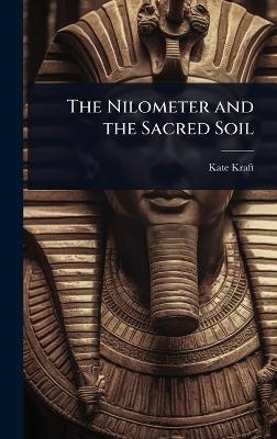 The Nilometer and the Sacred Soil