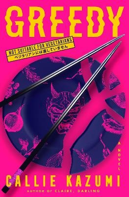 Greedy - Callie Kazumi