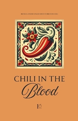 Chili in the Blood - Pomme Bilingual