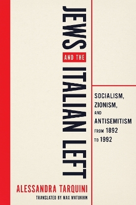Jews and the Italian Left - Alessandra Tarquini