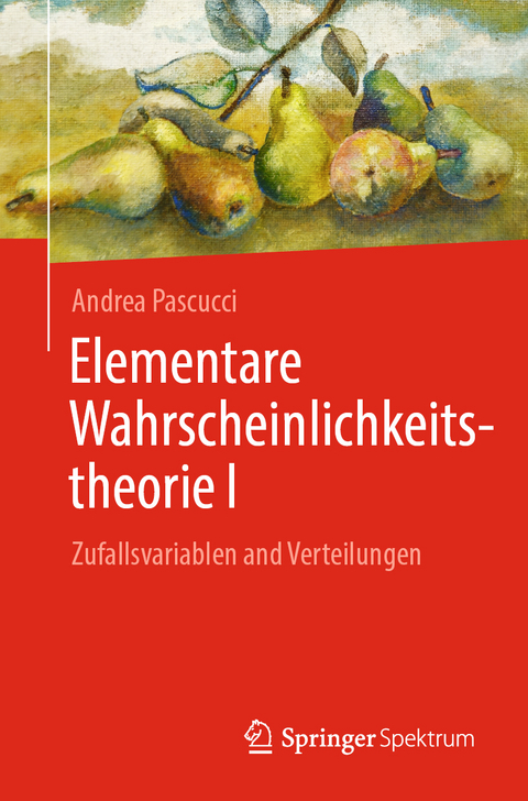 Elementare Wahrscheinlichkeitstheorie I - Andrea Pascucci