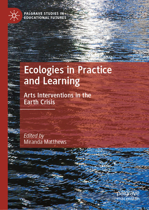 Ecologies in Practice and Learning - 