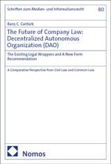 The Future of Company Law: Decentralized Autonomous Organization (DAO) - Barış C. Cant&uuml;rk