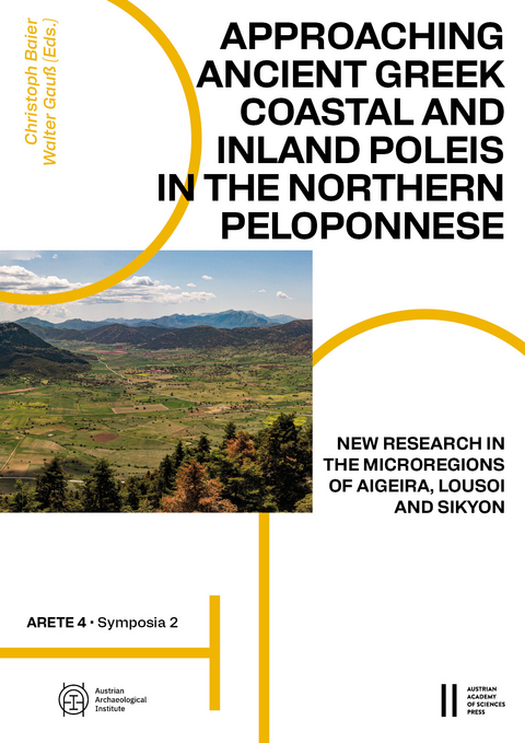 Approaching Ancient Greek Coastal and Inland Poleis in the Northern Peloponnese - 