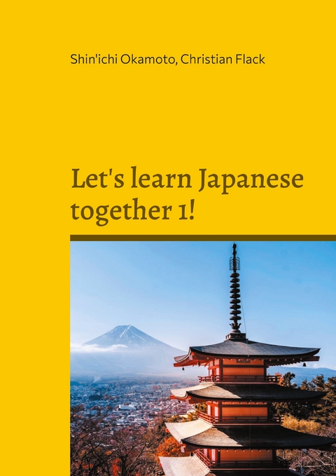 Let's learn Japanese together 1! - Shin'ichi Okamoto, Christian Flack