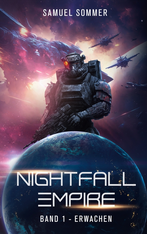 Nightfall Empire Band 1: Erwachen - Samuel Sommer