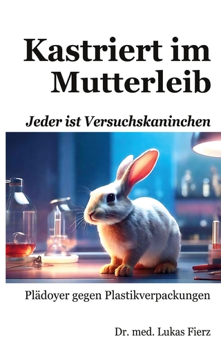Kastriert im Mutterleib