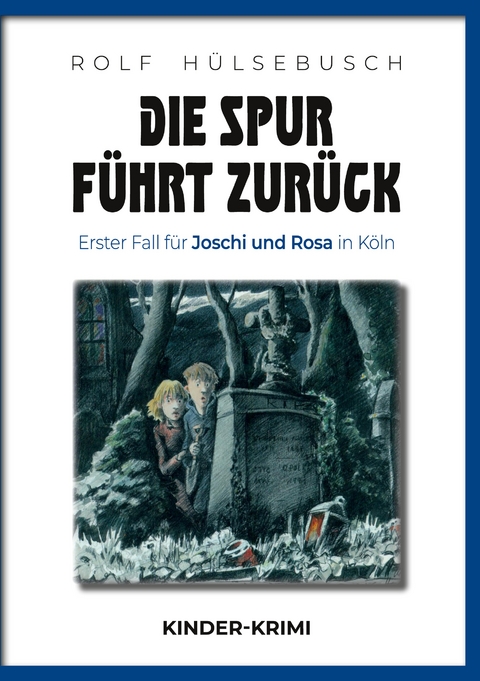 Die Spur f&uuml;hrt zur&uuml;ck - Rolf H&uuml;lsebusch