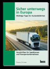 Sicher unterwegs in Europa - Lkw - Thomas Dittmeier