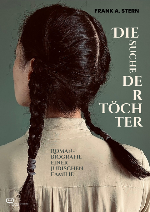 Die Suche der T&ouml;chter - Frank A. Stern