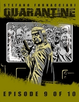 Quarantine: Episode 9 of 10 -  Fornacciari Stefano Fornacciari