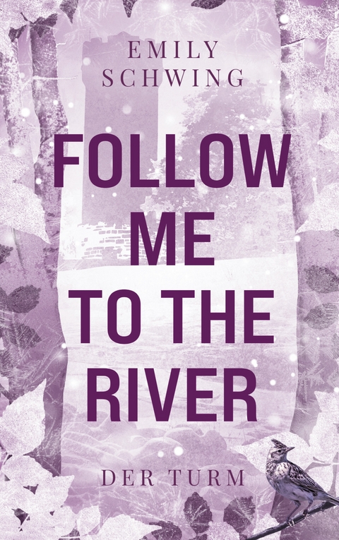 Follow me to the River - Emily Schwing