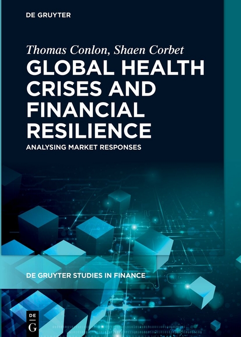 Global Health Crises and Financial Resilience - Thomas Conlon, Shaen Corbet